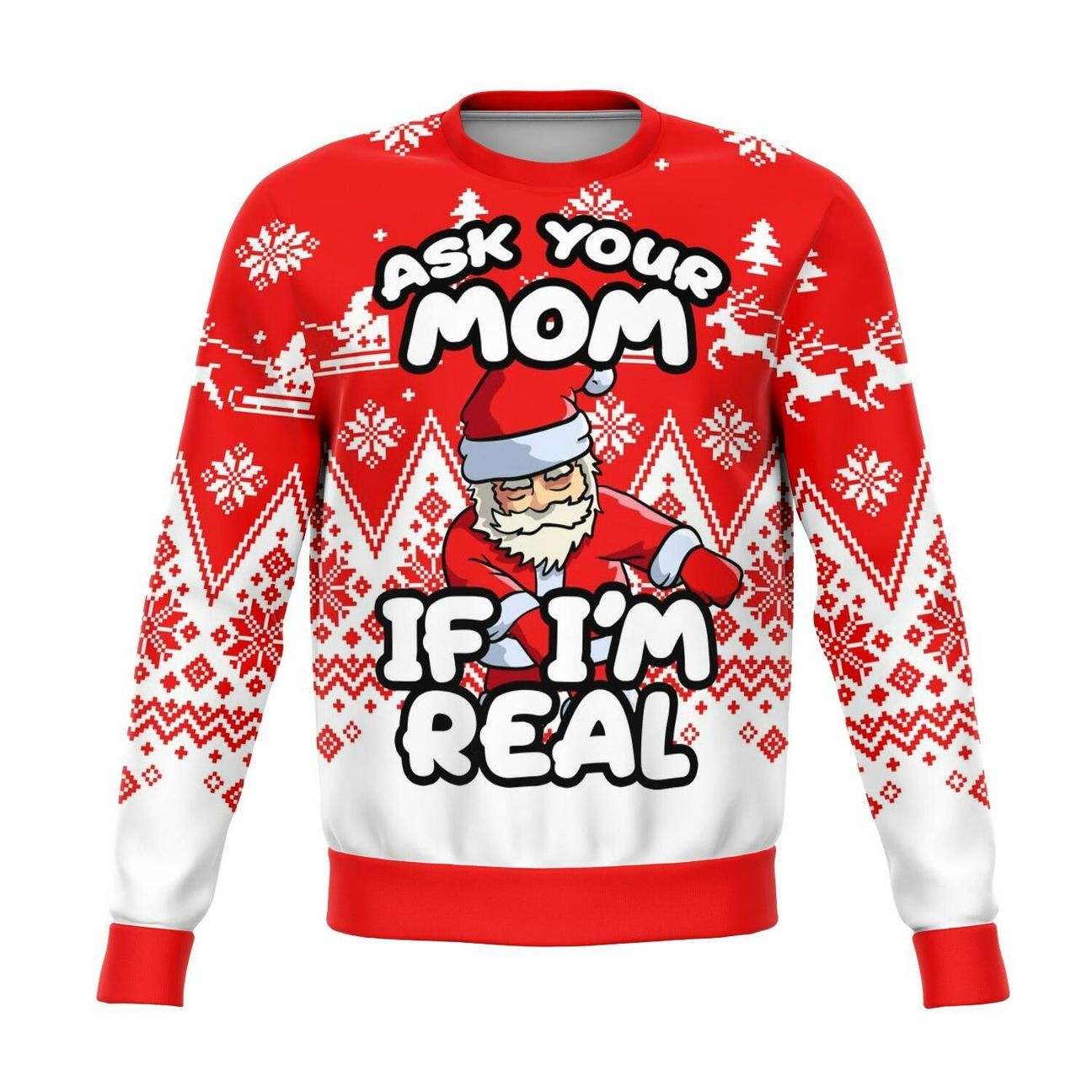 Awesome hoodie 3d all print Ask You Mom If I'm Real for Men and Women Ugly Christmas Sweatshirt NQ429