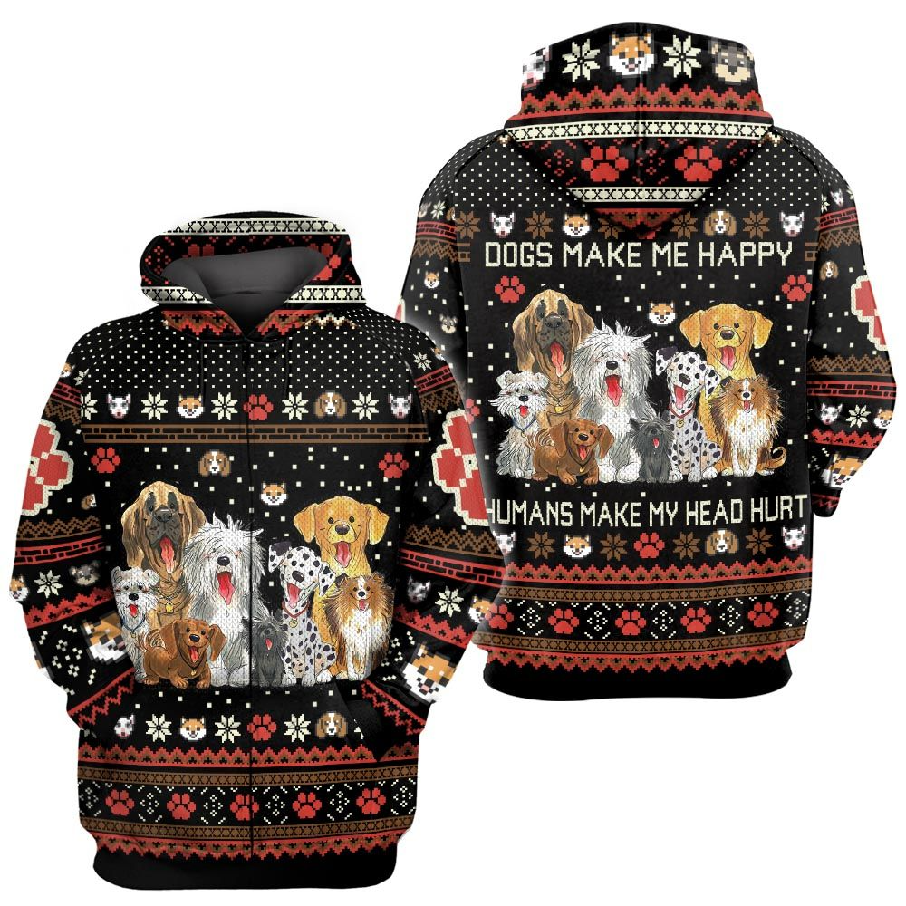 Awesome hoodie 3d all print Dog Make Me Happy for Men and Women, T-Shirt, Zip Hoodies, Sweatshirt NQ293