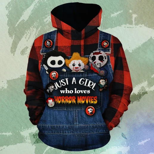 Awesome hoodie 3d all print I Just A Girl Who Loves Horror Movies for Men and Women NQ0013
