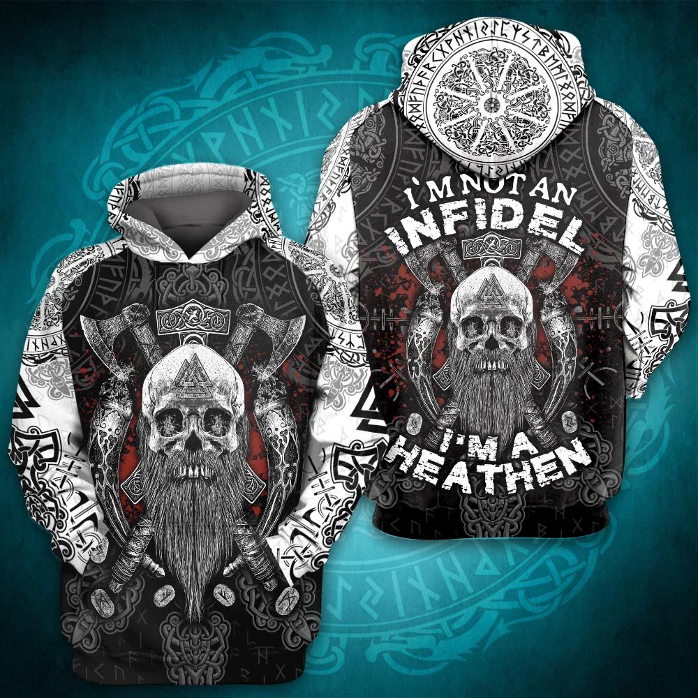 Awesome hoodie 3d all print Im Not An Infidel Im A Heathen for Men and Women, T-Shirt, Zip Hoodies, Sweatshirt NQ263