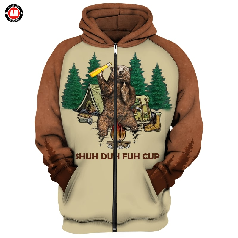 Awesome Hoodie 3D All Over Print Shuh Duh Fuh Cup Beer - Hoodie, T-Shirt, Zip Hoodies, Sweatshirt ND310