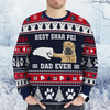 Awesome Hoodie  - Best Shar Pei Dog Dad And Mon Ever 3D All Over Printed Ugly Sweater Clothes For Women and Men DC059