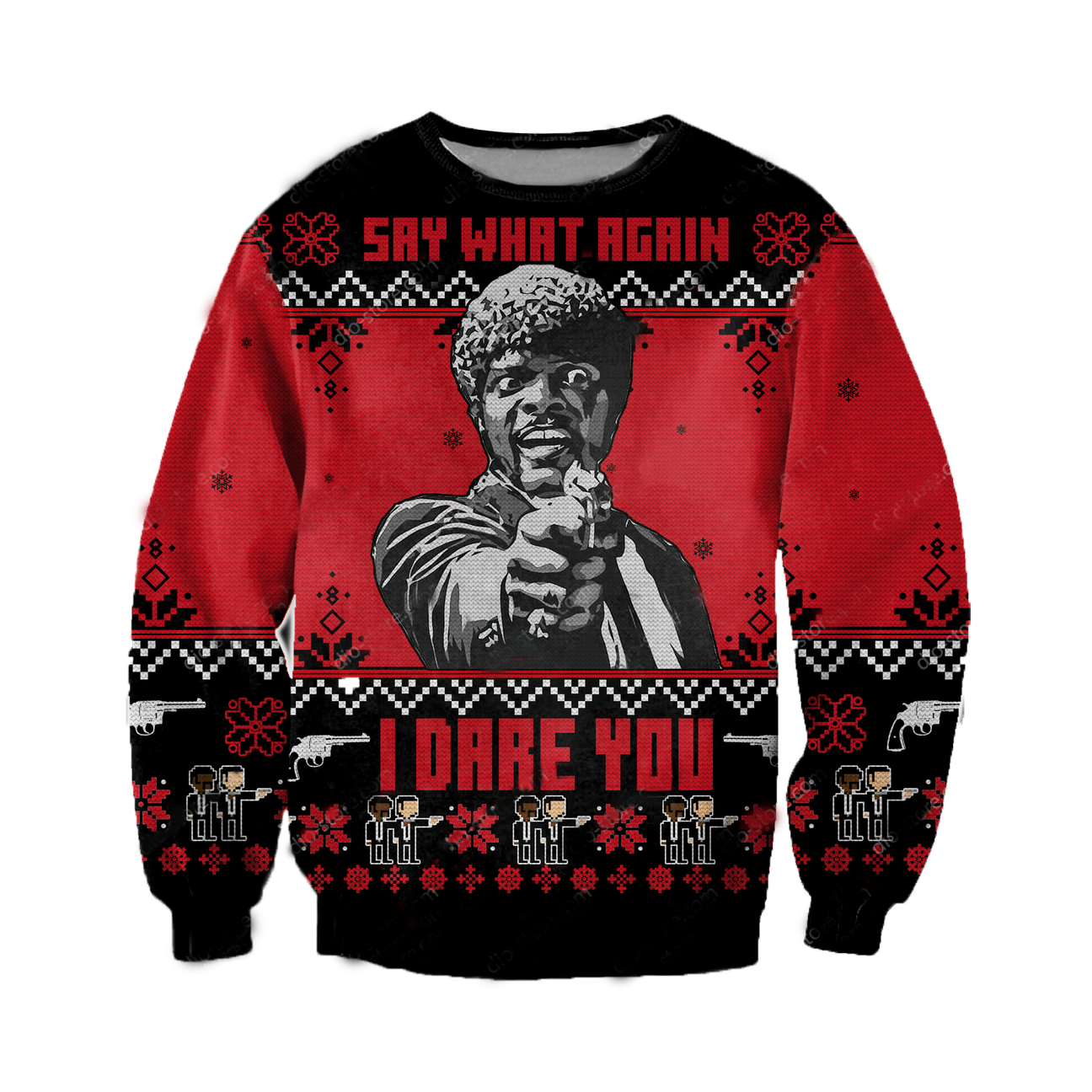 Awesome hoodie 3d all print Say What Again - I Dare You for Men and Women Ugly Christmas Sweatshirt NQ433