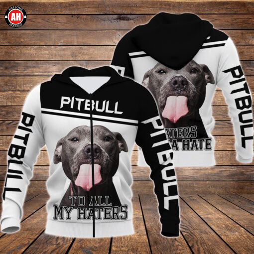 Awesome hoodie 3D ALL Print 2020 Fashion Animal Pitbull To Haters -Men and Women Hoodies- ND117