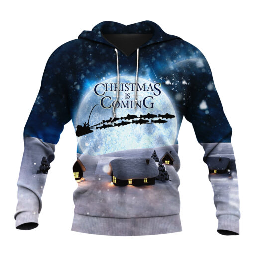 Awesome Hoodie 3D All Over Print Chrismas Is Coming Limited Edition - Hoodie, T-Shirt, Zip Hoodies, Sweatshirt ND772